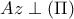 \displaystyle{Az\perp (\Pi)}