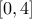 \left[ {0,4} \right]