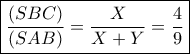 \boxed{\frac{{\left( {SBC} \right)}}{{\left( {SAB} \right)}} = \frac{X}{{X + Y}} = \frac{4}{9}} \boxed{\frac{{\left( {SBC} \right)}}{{\left( {SAB} \right)}} = \frac{X}{{X + Y}} = \frac{4}{9}}