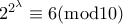 2^{2^{\lambda}} \equiv 6(\text{mod}10)