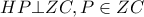 HP \bot ZC,P \in ZC