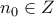{{n}_{0}}\in Z