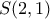 S(2,1)
