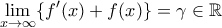 \displaystyle \lim_{x\to\infty}\{f{'}(x)+f(x)\}=\gamma\in \mathbb R