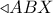  \triangleleft ABX