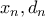 x_n, d_n