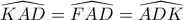 \widehat{KAD}=\widehat{FAD}=\widehat{ADK}