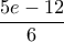 \dfrac{5e-12}{6}