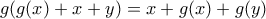 g(g(x)+x+y)=x+g(x)+g(y)