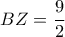 BZ = \dfrac{9}{2}
