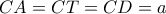 CA=CT=CD=a