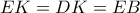 EK=DK=EB