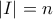 |I|=n