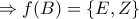 \Rightarrow f(B) = \left\{E,Z\right\}