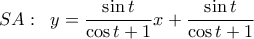\displaystyle SA:\;\;y = \frac{{\sin t}}{{\cos t + 1}}x + \frac{{\sin t}}{{\cos t + 1}}