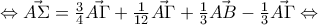 \Leftrightarrow \vec{A \Sigma }=\frac{3}{4}\vec{A \Gamma } +\frac{1}{12}\vec{A \Gamma}+\frac{1}{3}\vec{AB}-\frac{1}{3}\vec{A \Gamma}  \Leftrightarrow