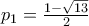 p_{1}=\frac{1-\sqrt{13}}{2}