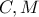 C, M