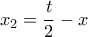 x_2=\dfrac{t}{2}-x
