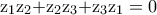 \displaystyle{{{\rm{z}}_1}{{\rm{z}}_2}{\rm{  +  }}{{\rm{z}}_2}{{\rm{z}}_3}{\rm{  +  }}{{\rm{z}}_3}{{\rm{z}}_1} = 0}