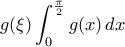 \displaystyle g(\xi)\int_{0}^{\frac{\pi}{2}}g(x)\,dx