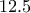 12.5