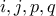 i,j,p,q