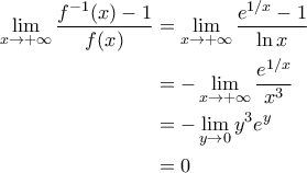 \displaystyle{\begin{aligned} 
\lim_{x\rightarrow +\infty} \frac{f^{-1}(x)-1}{f(x)} &= \lim_{x\rightarrow +\infty} \frac{e^{1/x} -1}{\ln x} \\  
 &= -\lim_{x \rightarrow +\infty} \frac{e^{1/x}}{x^3} \\  
 &= -\lim_{y\rightarrow 0} y^3 e^y\\  
 &= 0 
\end{aligned}}