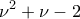 \displaystyle{\nu^2 + \nu- 2}