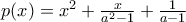 p(x)= x^{2}+\frac{x}{a^{2}-1}+\frac{1}{a-1}