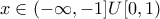 x \in (- \infty, -1] U [0, 1)