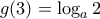 g(3)=\log_{a}2