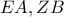 \displaystyle{EA,ZB}