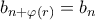 b_{n+\varphi(r)} = b_n