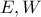 E , W
