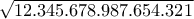 \sqrt {12.345.678.987.654.321}