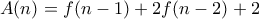 A(n)=f(n-1)+2f(n-2)+2