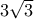 3\sqrt 3 3\sqrt 3