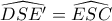 \widehat {DSE'} = \widehat {ESC}