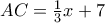 AC= \frac {1}{3} x+7