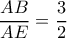 \dfrac{AB}{AE}=\dfrac{3}{2}