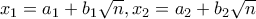 x_1=a_1+b_1\sqrt{n}, x_2=a_2+b_2\sqrt{n}