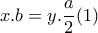 x.b=y. \dfrac{a}{2} (1) x.b=y. \dfrac{a}{2} (1)