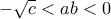 -\sqrt{c}<ab<0
