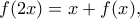 f(2x)=x+f(x),