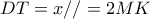 DT = x// = 2MK DT = x// = 2MK