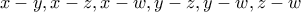 x-y,x-z,x-w,y-z,y-w,z-w
