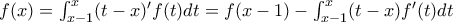 f(x)=\int_{x-1}^{x}(t-x)'f(t)dt=f(x-1)-\int_{x-1}^{x}(t-x)f'(t)dt