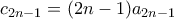 c_{2n-1} = (2n-1){a_{2n-1}