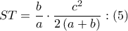 ST=\dfrac{b}{a}\cdot \dfrac{{{c}^{2}}}{2\left( a+b \right)}:\left( 5 \right)